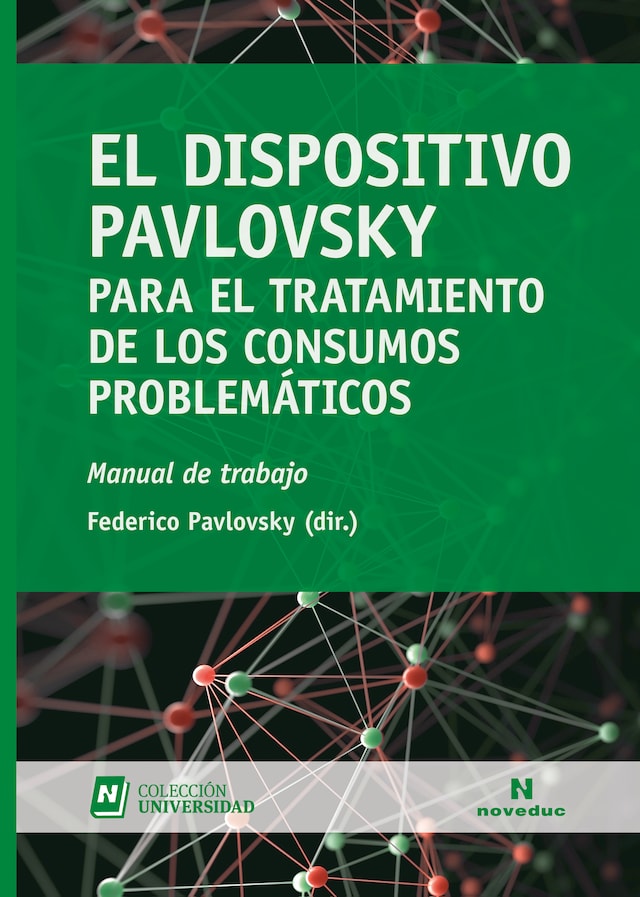 Kirjankansi teokselle El Dispositivo Pavlovsky para el tratamiento de los consumos problemáticos