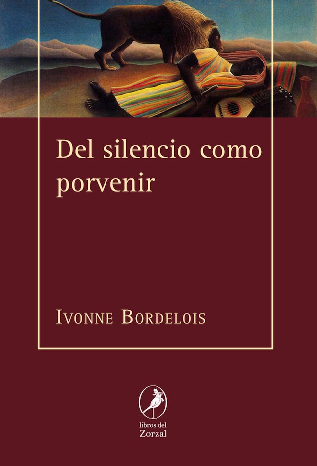 Bokomslag for Del silencio como porvenir