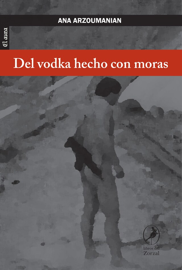 Couverture de livre pour Del vodka hecho con moras