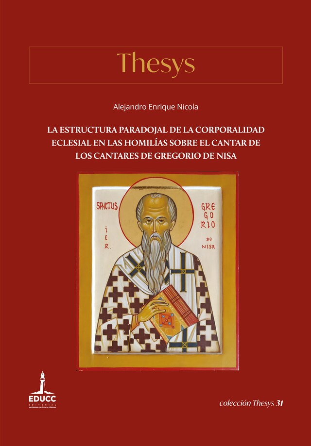 Couverture de livre pour La estructura paradojal de la corporalidad eclesial en las Homilías sobre el Cantar de los Cantares de Gregorio de Nisa