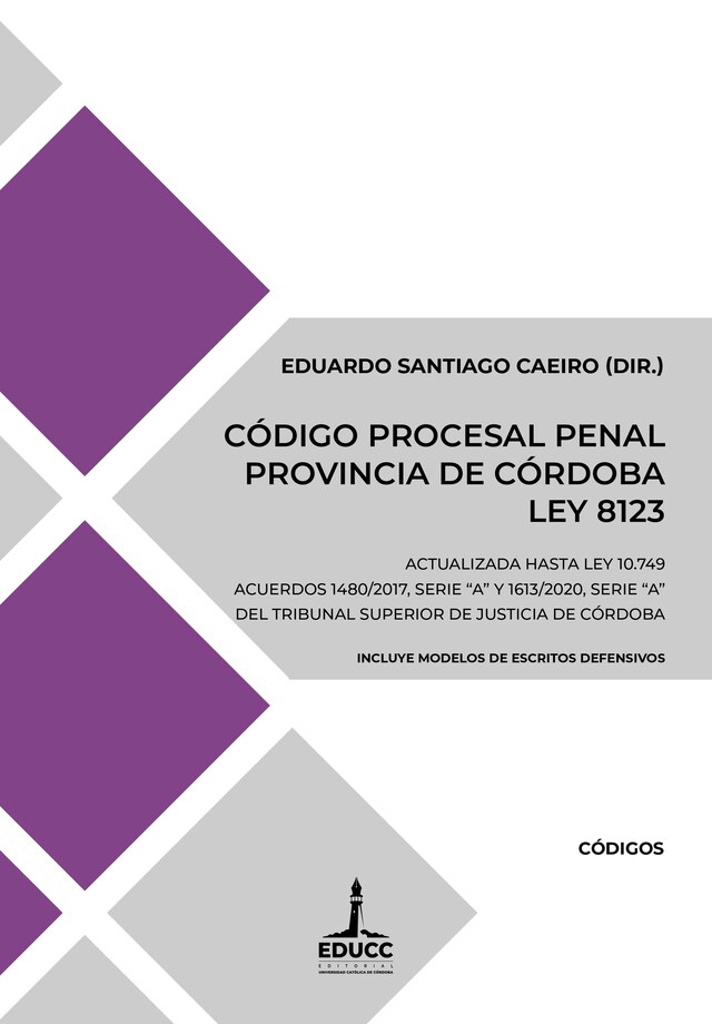 Bokomslag for Código Procesal Penal de la Provincia de Córdoba. Ley 8123