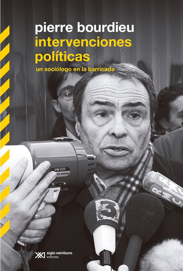 Book cover for Intervenciones políticas: un sociólogo en la barricada