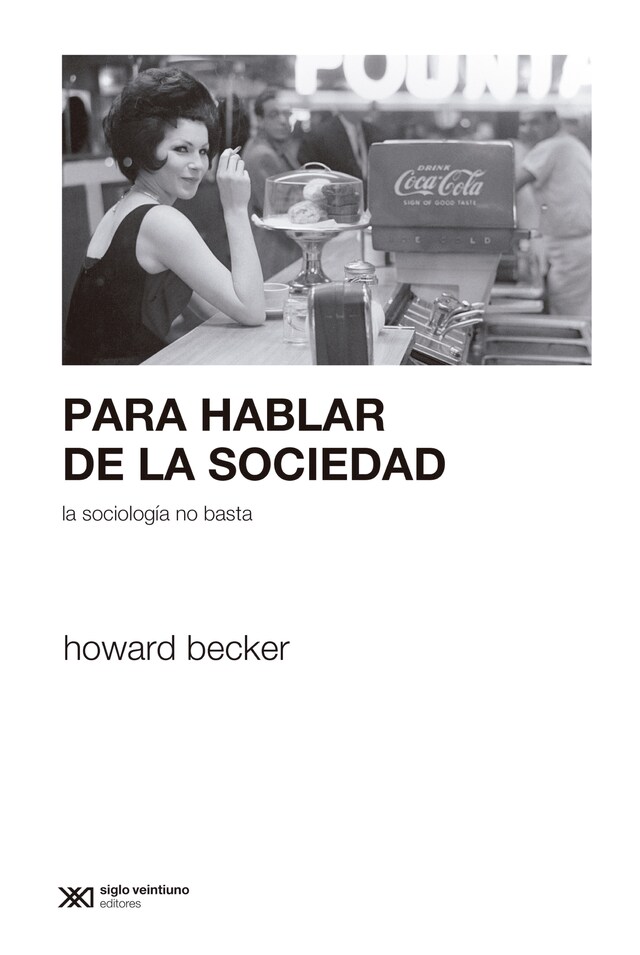 Buchcover für Para hablar de la sociedad la sociología no basta