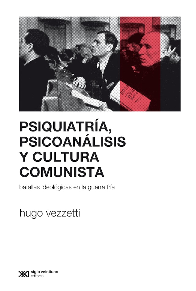 Couverture de livre pour Psiquiatría, psicoanálisis y cultura comunista