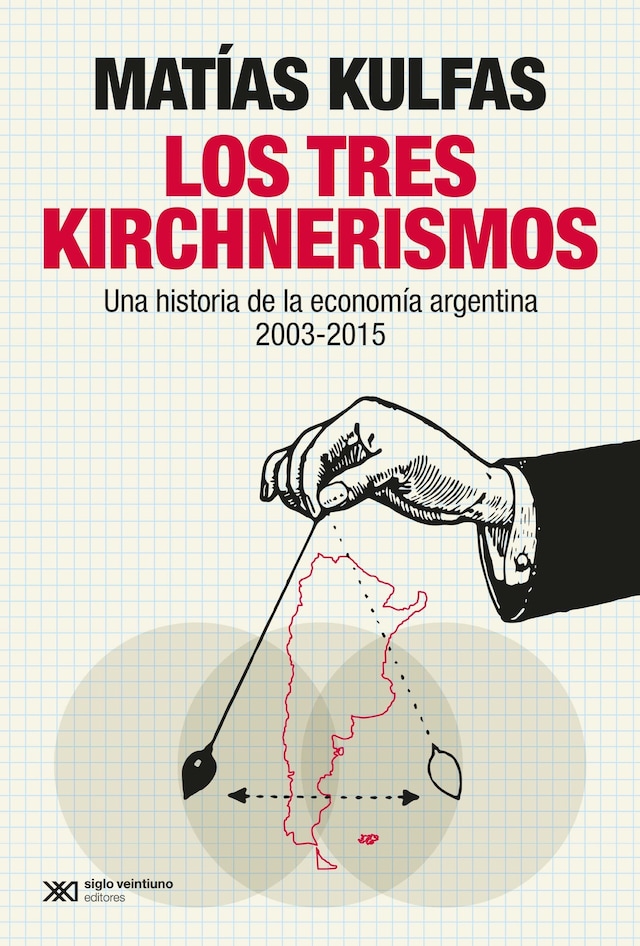 Book cover for Los tres kirchnerismos