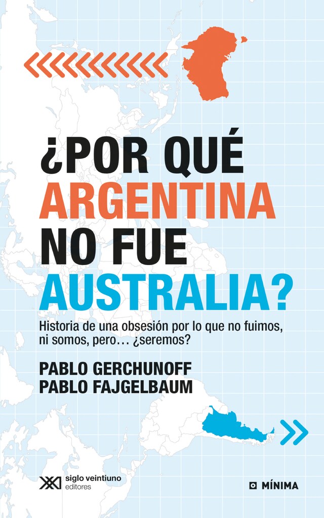 Portada de libro para ¿Por qué Argentina no fue Australia?