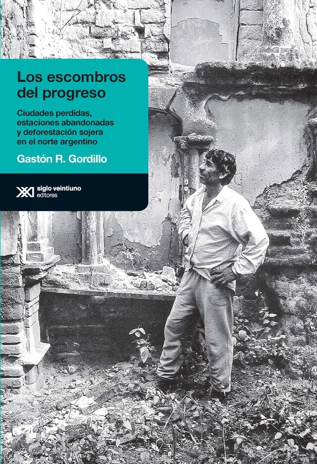 Book cover for Los escombros del progreso