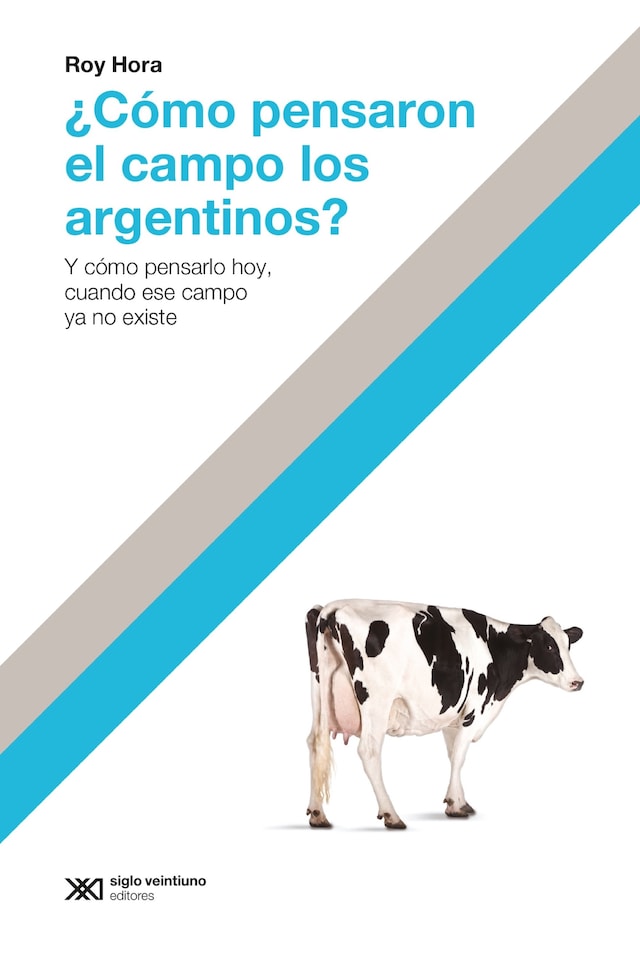 Book cover for ¿Cómo pensaron el campo los argentinos?