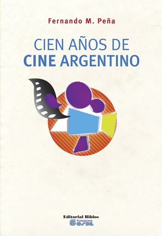 Cien años de cine argentino bookCoverFor