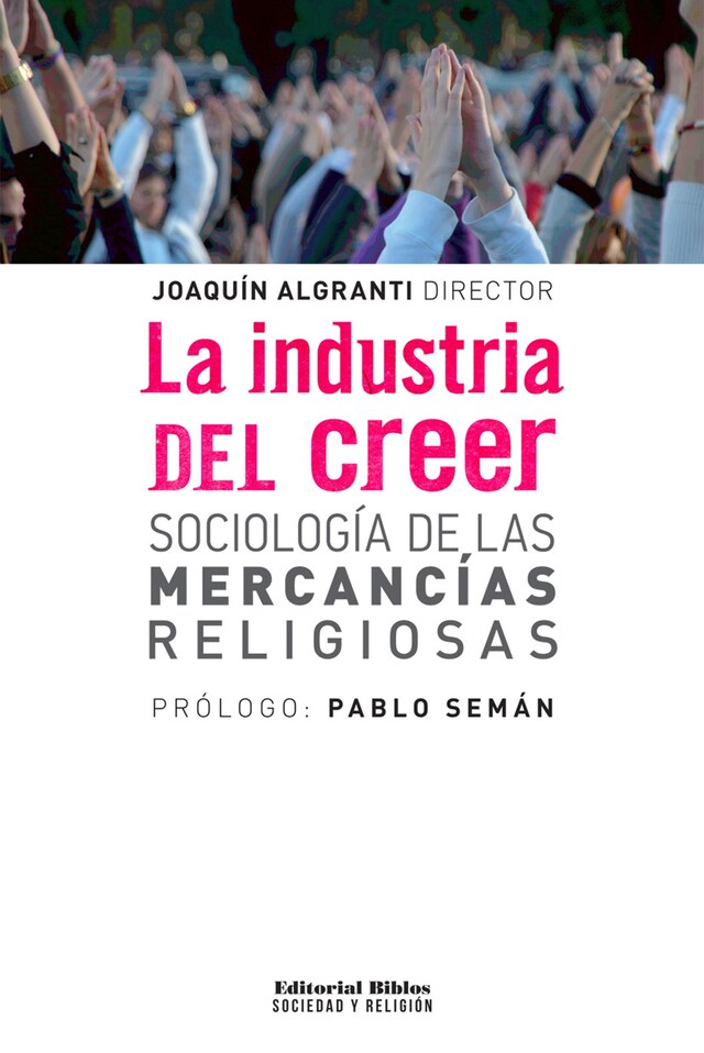 Book cover for La industria del creer