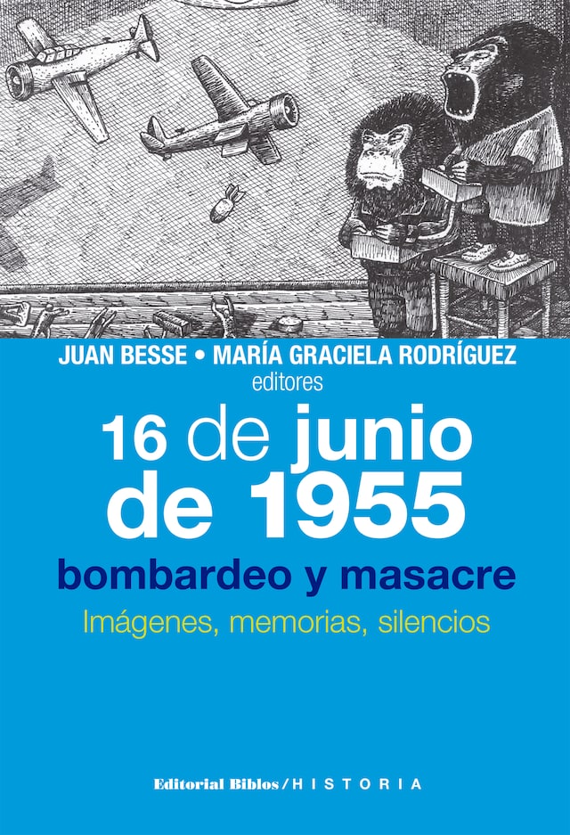 Buchcover für 16 de junio de 1955: bombardeo y masacre