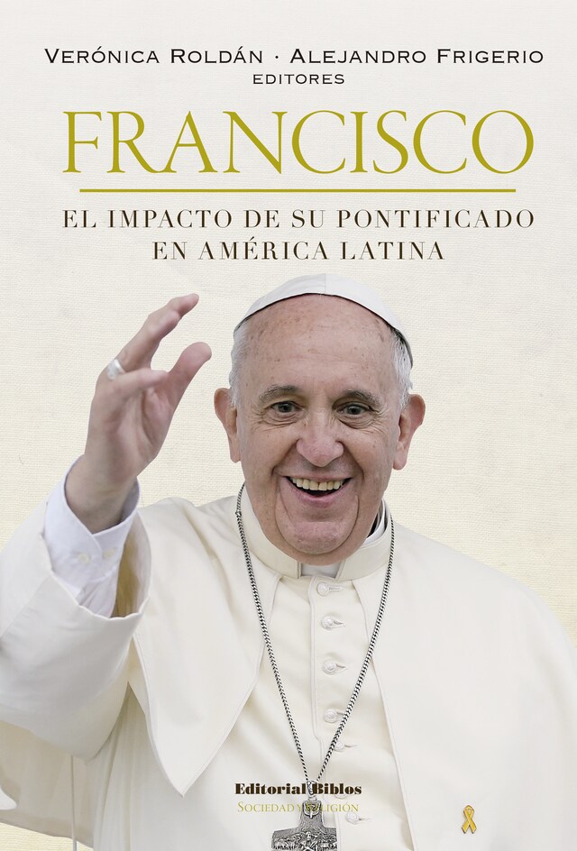 Okładka książki dla Francisco: el impacto de su pontificado en América Latina