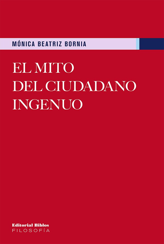 Kirjankansi teokselle El mito del ciudadano ingenuo