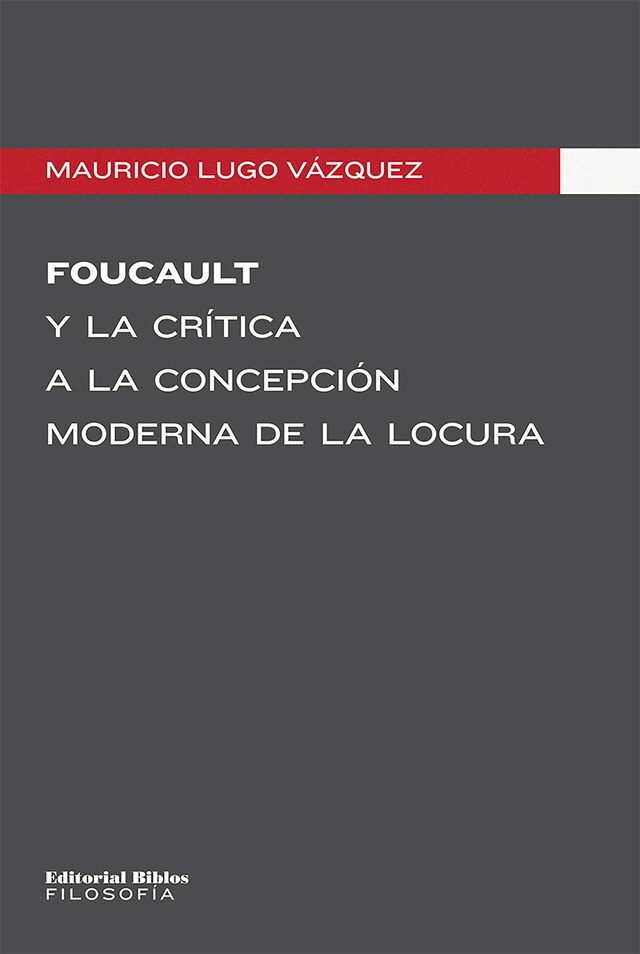 Kirjankansi teokselle Foucault y la crítica a la concepción moderna de la locura