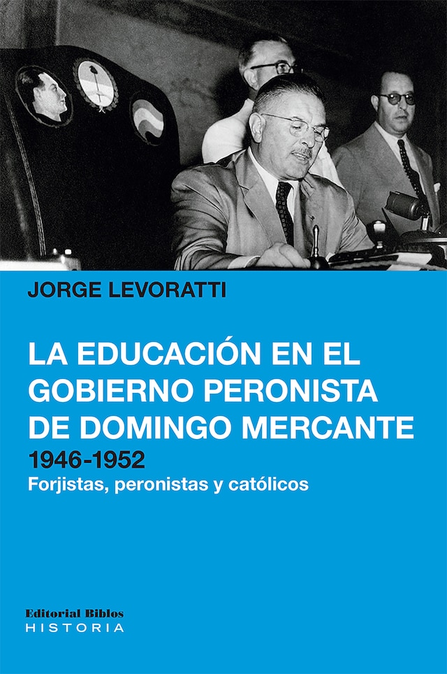 Buchcover für La educación en el gobierno peronista de Domingo Mercante, 1946-1952