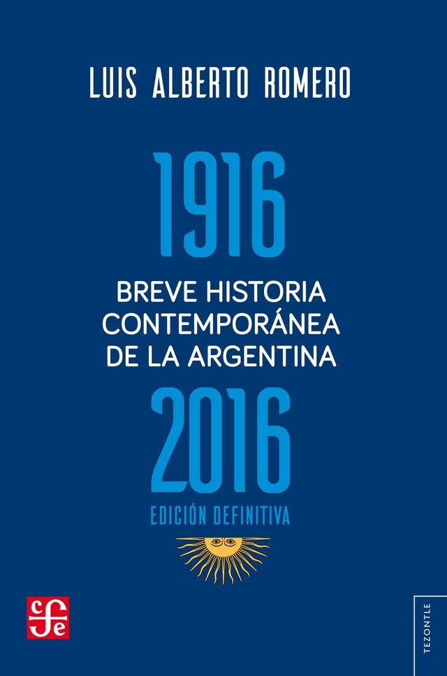 Book cover for Breve historia contemporánea de la Argentina 1916-2016