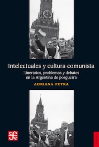 Intelectuales y cultura comunista