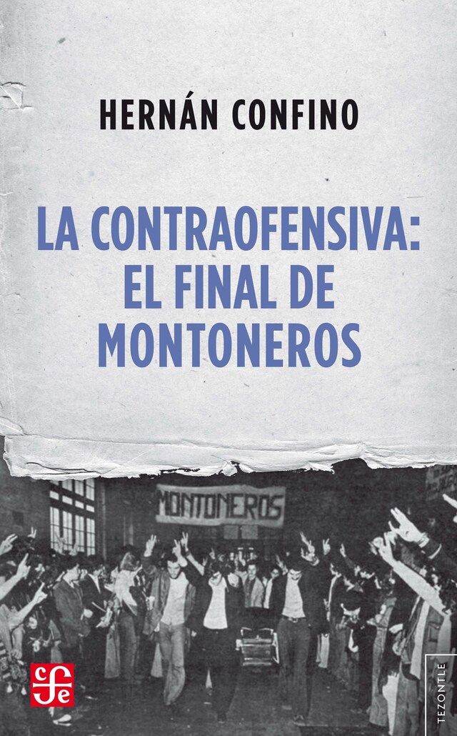 Boekomslag van La contraofensiva: El final de Montoneros