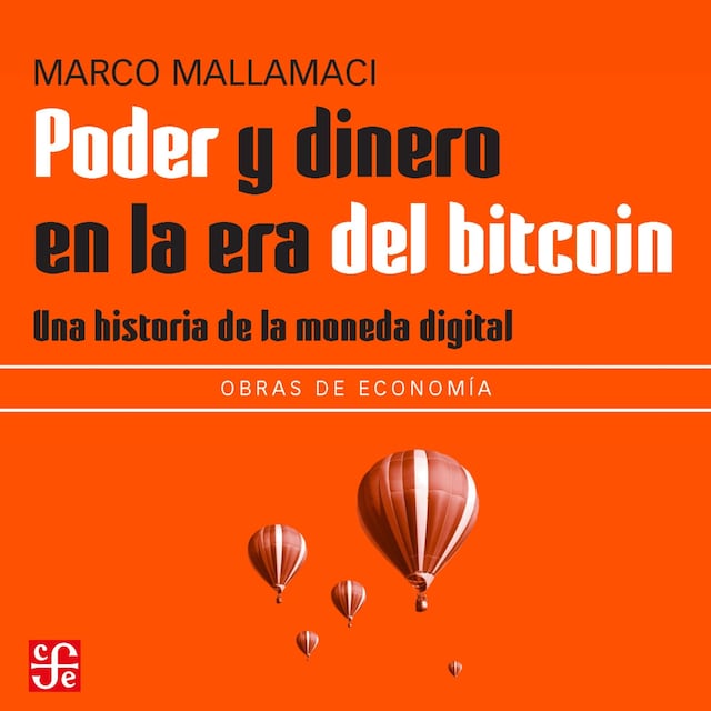 Book cover for Poder y dinero en la era del bitcoin - Una historia de la moneda digital