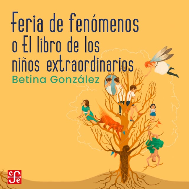 Bogomslag for Feria de fenómenos - o el libro de los niños extraordinarios