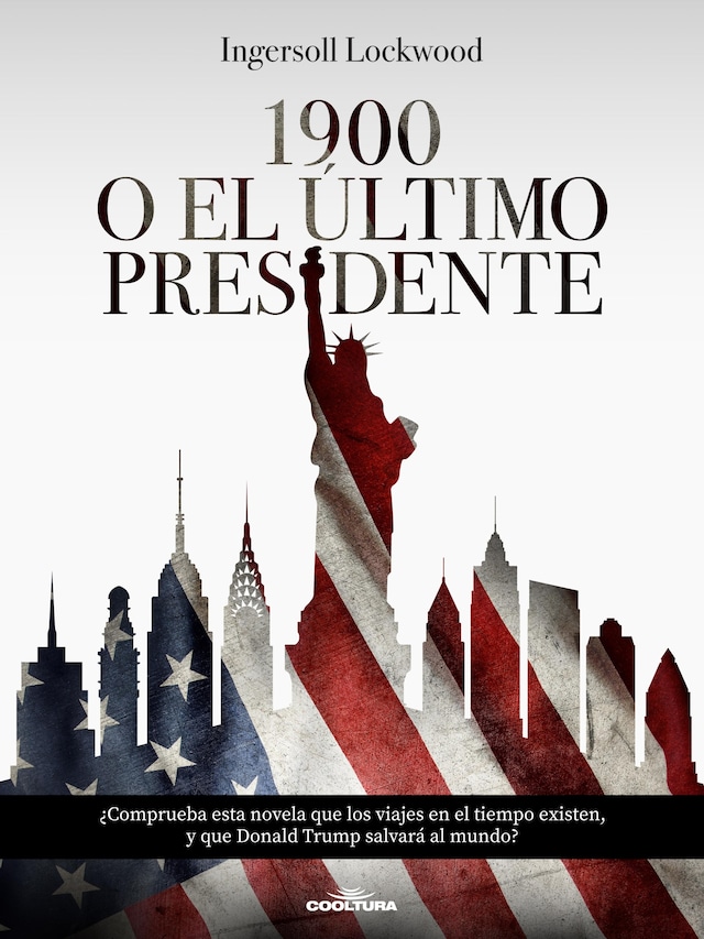 Couverture de livre pour 1900  o  El último presidente