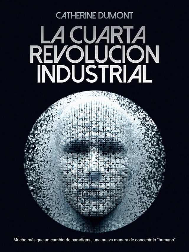 Book cover for La cuarta revolución industrial