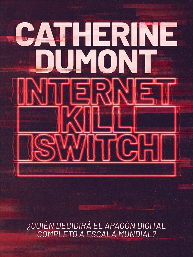 Okładka książki dla Internet Kill Switch