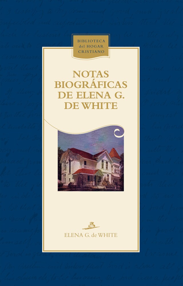 Bokomslag för Notas biográficas de Elena G. de White