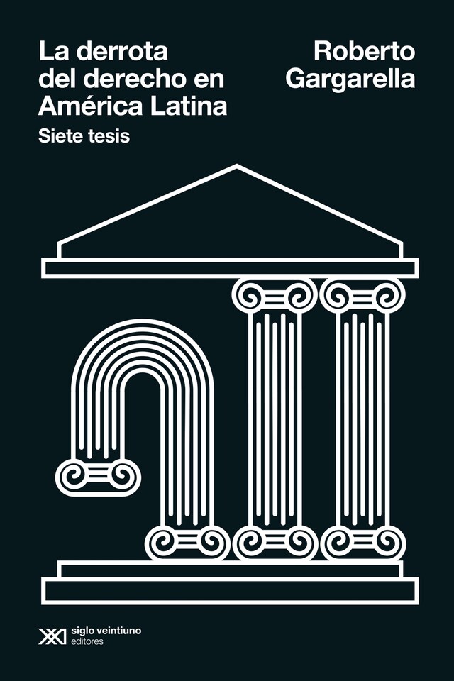 Kirjankansi teokselle La derrota del derecho en América Latina