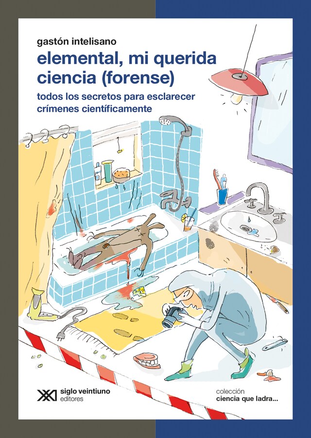 Couverture de livre pour Elemental, mi querida ciencia (forense)