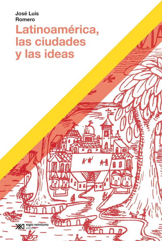 Book cover for Latinoamérica, las ciudades y las ideas