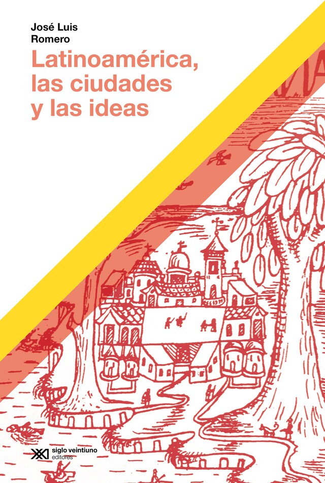 Book cover for Latinoamérica, las ciudades y las ideas