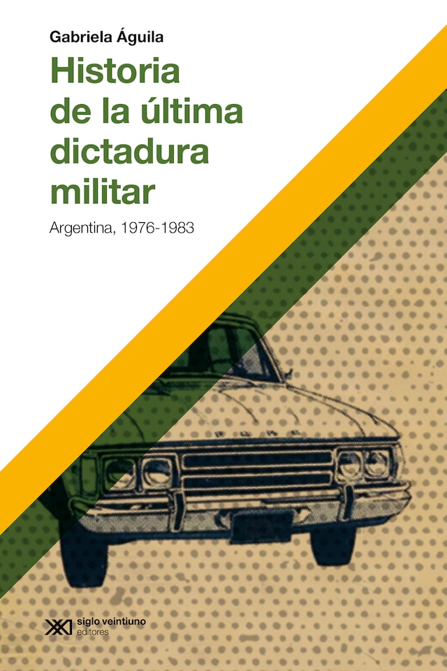 Book cover for Historia de la última dictadura militar