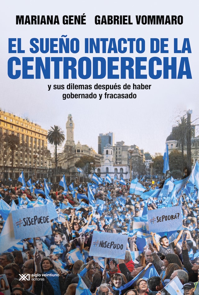 Book cover for El sueño intacto de la centroderecha