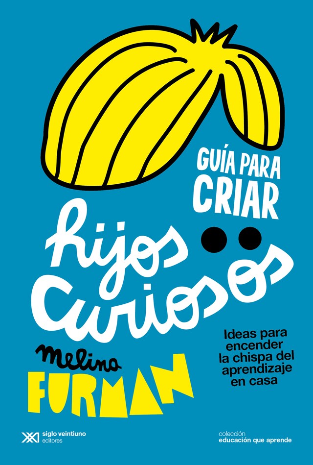 Book cover for Guía para criar hijos curiosos