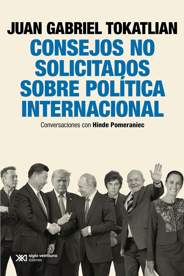 Okładka książki dla Consejos no solicitados sobre política internacional