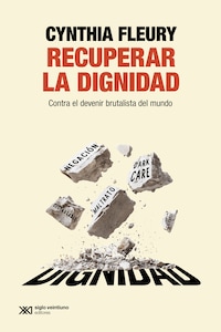 Recuperar la dignidad
