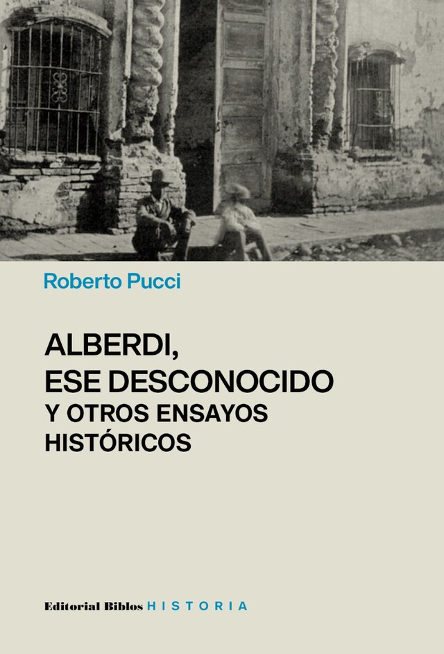 Boekomslag van Alberdi, ese desconocido y otros ensayos históricos