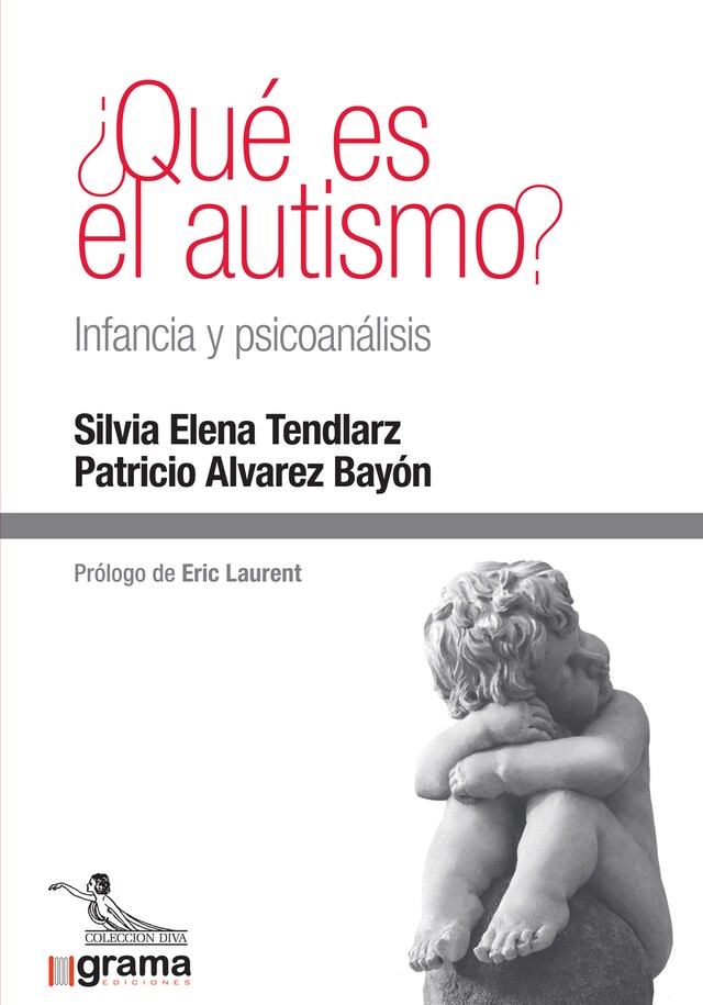 Kirjankansi teokselle ¿Qué es el autismo? Infancia y psicoanálisis