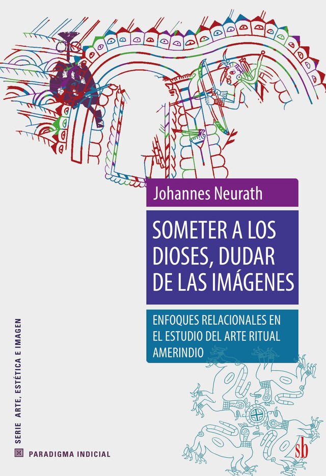 Book cover for Someter a los dioses, dudar de las imágenes