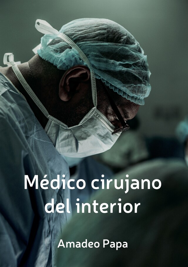 Copertina del libro per Medico cirujano del interior