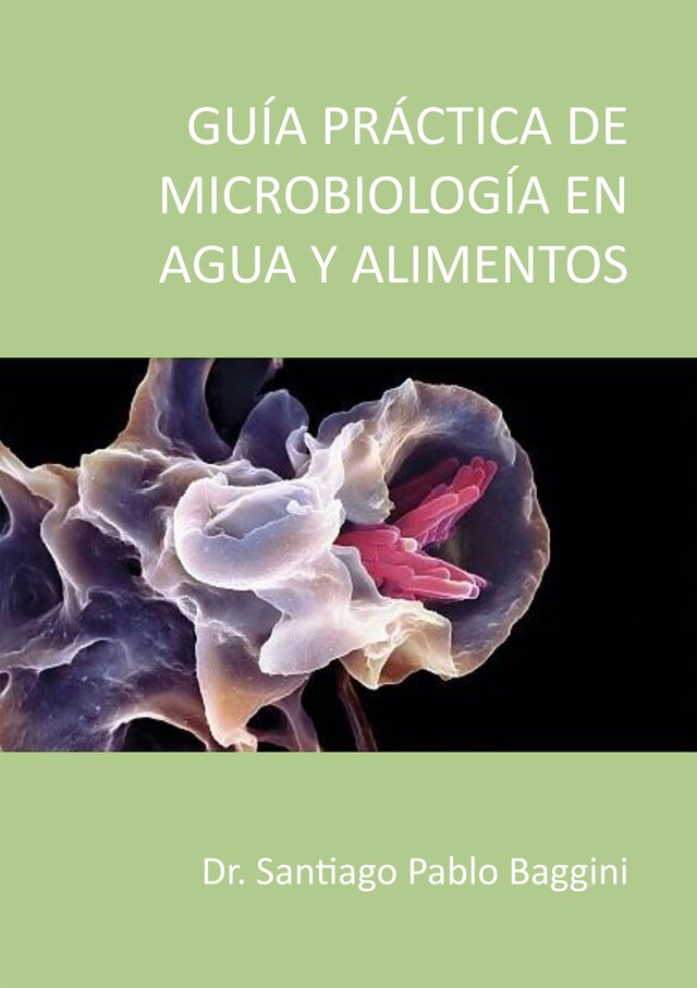 Portada de libro para Guía Practica de microbiología en agua y alimentos