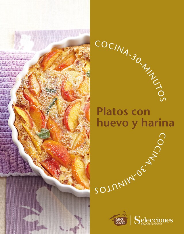 Copertina del libro per Cocina en 30 minutos: Platos con huevo y harina