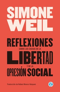 Reflexiones sobre las causas de la libertad y de la opresión social