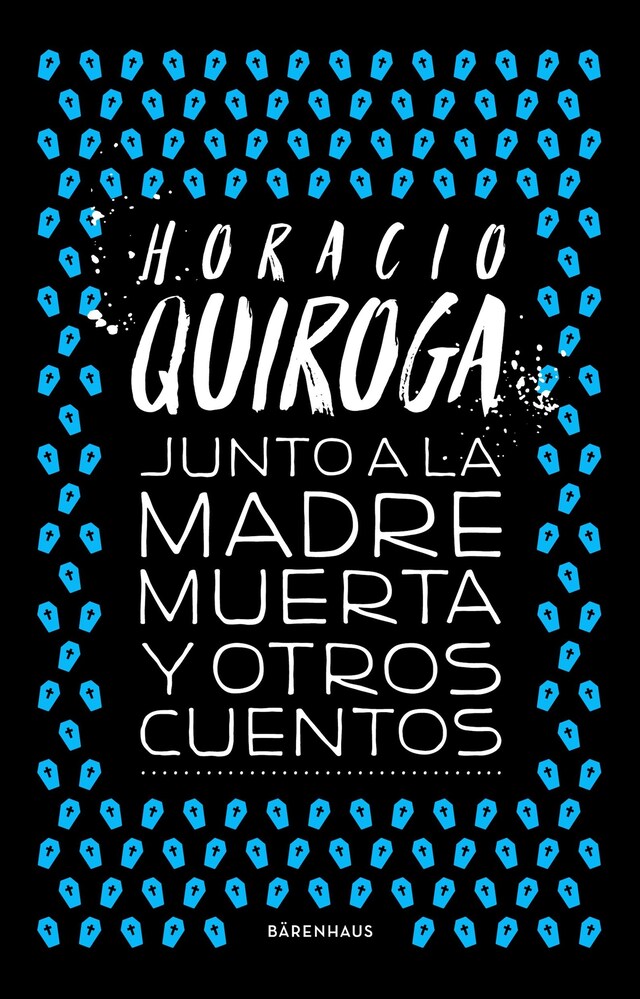 Book cover for Junto a la madre muerta y otros cuentos