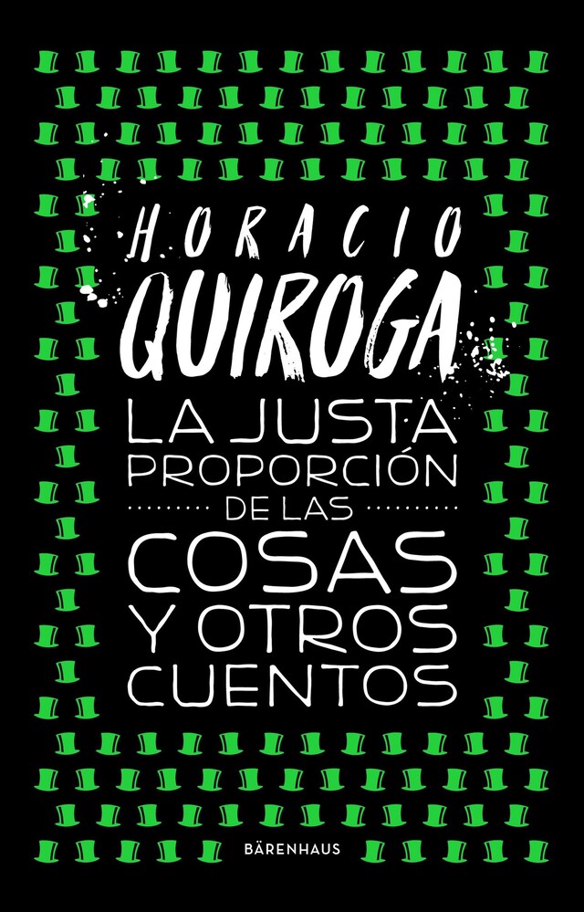 Kirjankansi teokselle La justa proporción de las cosas y otros cuentos