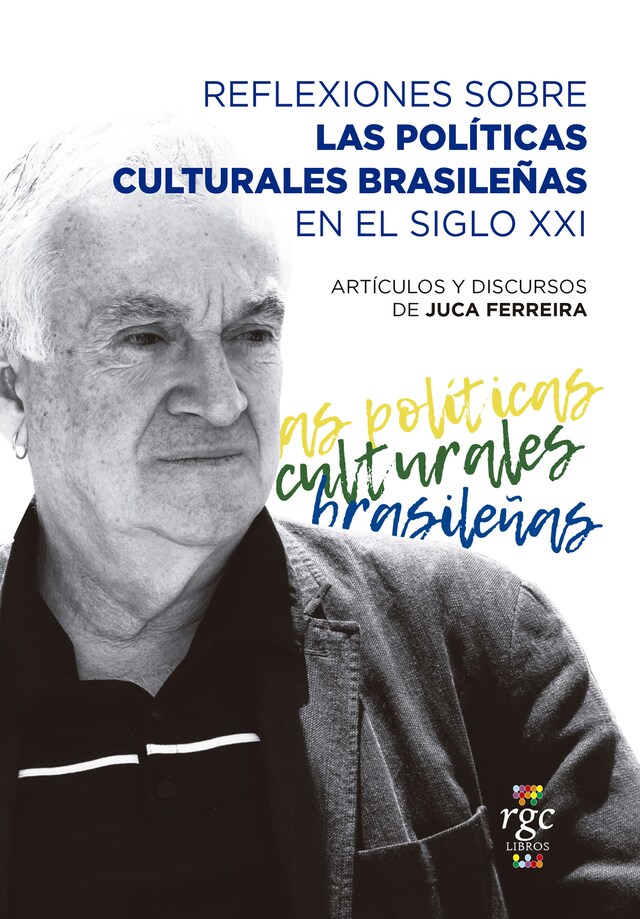 Book cover for Reflexiones sobre las políticas culturales brasileñas en el siglo XXI