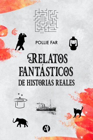 Relatos fantásticos de historias reales bookCoverFor