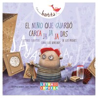 El niño que guardó carca ja ja ja das