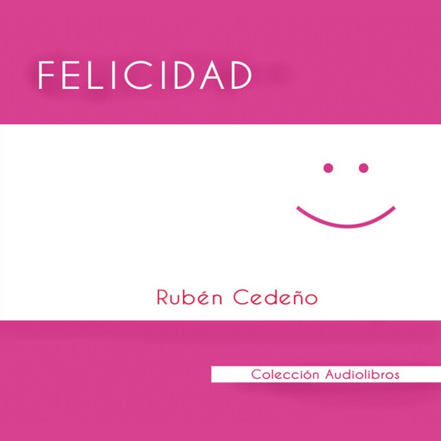 Portada de libro para Felicidad - Audiolibro